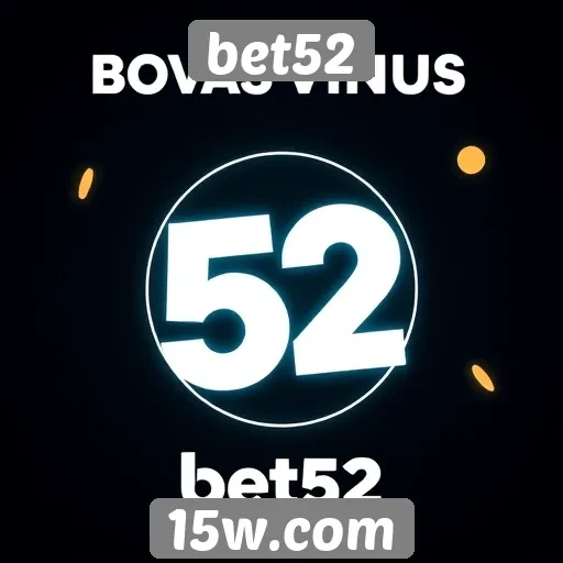 Avaliação de bônus de boas-vindas no bet52
